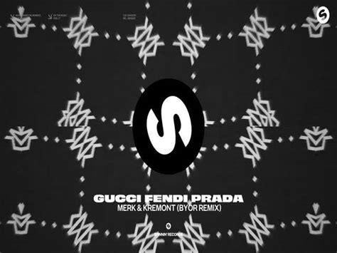 gucci fendi prada merk e kremont download mp3 zippyshare